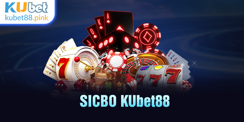 sicbo kubet88